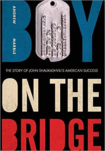 Boy on the Bridge: The Story of John Shalikashvili’s American Success