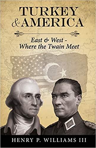 Turkey and America: East & West - Where the Twain Meet