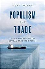 Populism and Trade: The Challenge to the Global Trading System