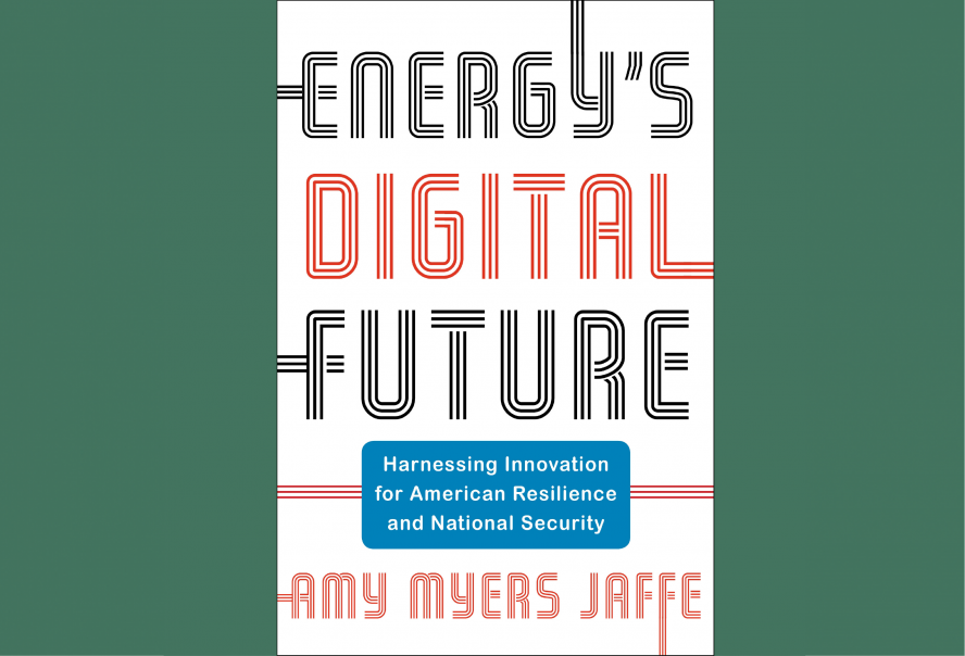 Amy Jaffe's Energy's Digital Future