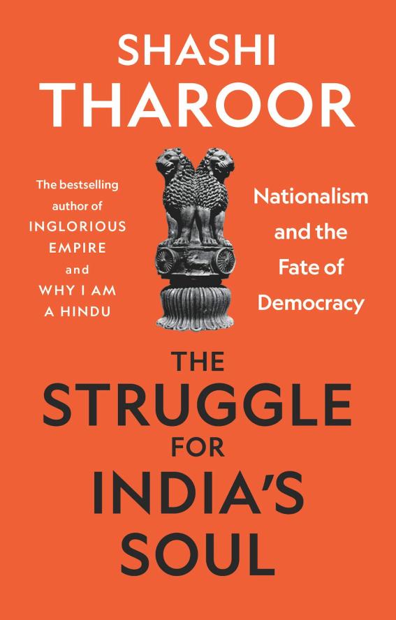 The Struggle for India's Soul by: Shashi Tharoor