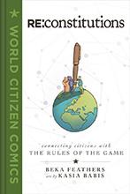 RE:Constitutions: Connecting Citizens with the Rules of the Game